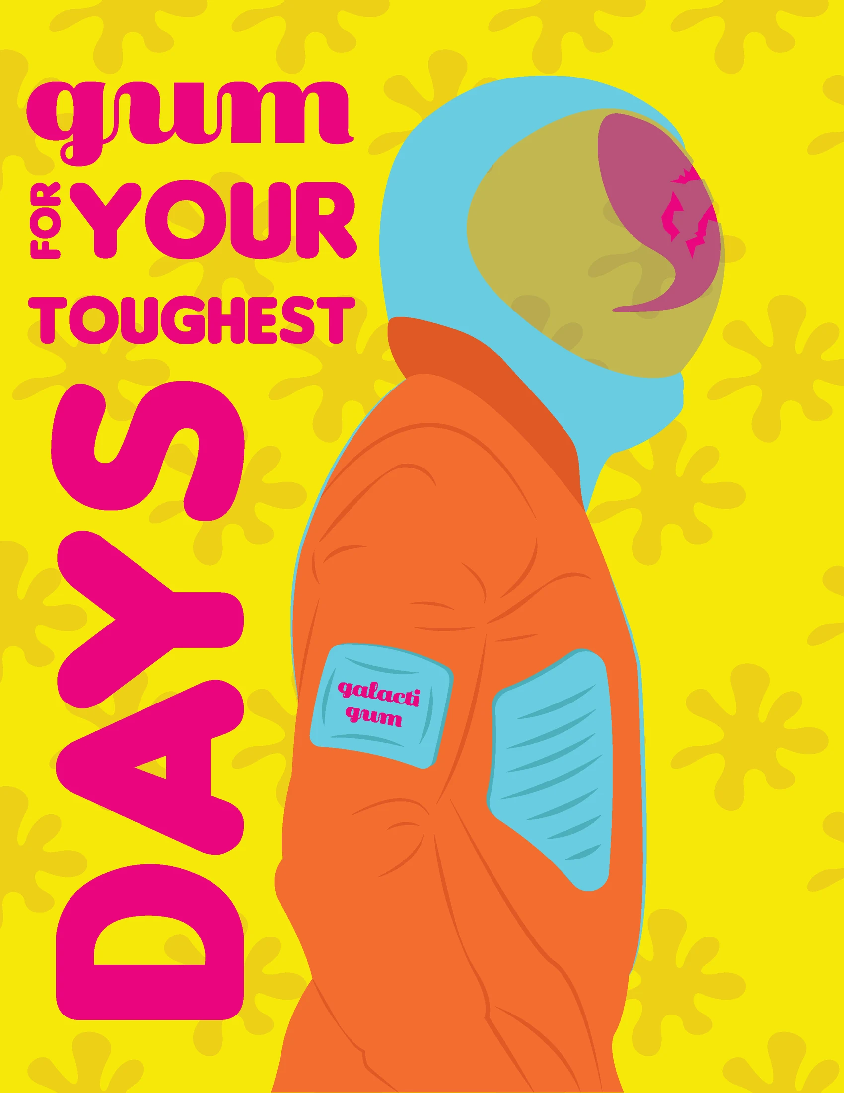 A colorful astronaut and bold pink type on a yellow gum poster